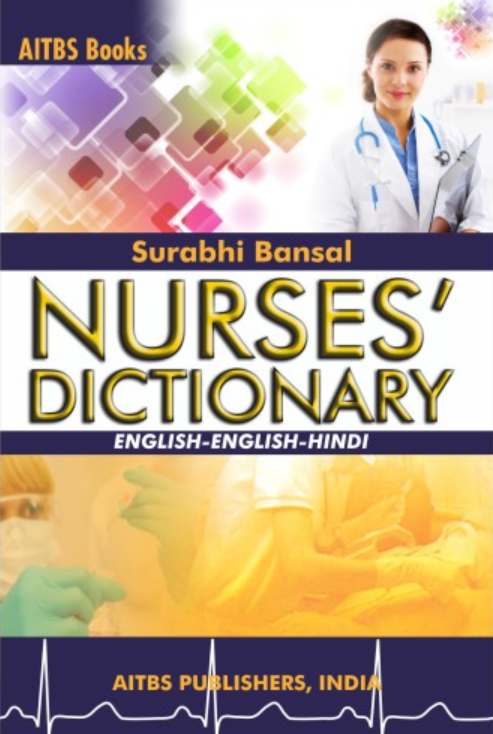 Nurses’ Dictionary, 3/Ed. (Eng.-Eng.-Hindi)